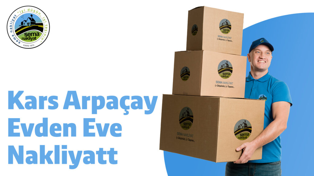 Kars Arpaçay Evden Eve Nakliyat
