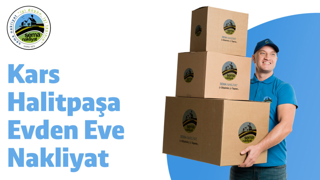 Kars Halitpaşa Evden Eve Nakliyat