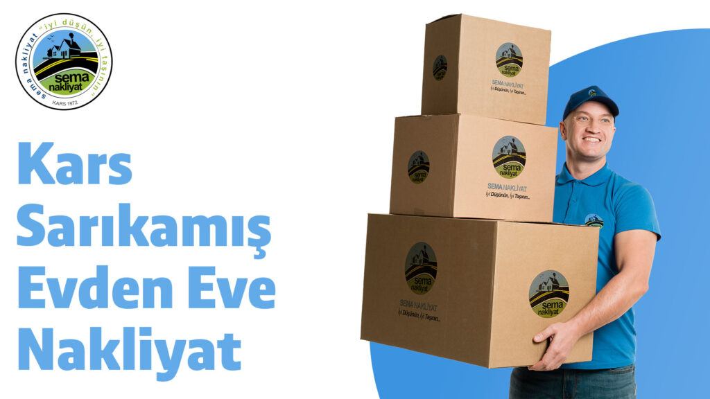 Kars Sarıkamış Evden Eve Nakliyat