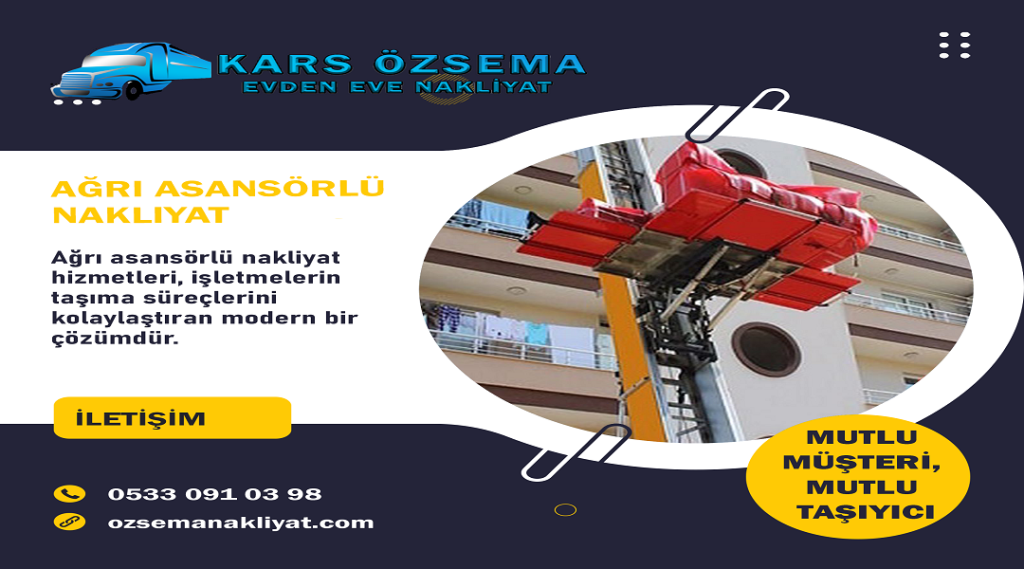 Ağrı Asansörlü Nakliyat